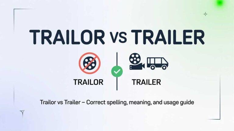Trailor vs Trailer