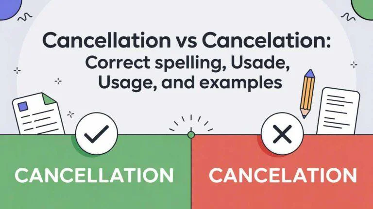 Cancellation vs Cancelation