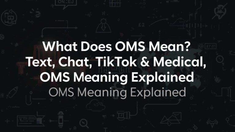 What Does OMS Mean in Text