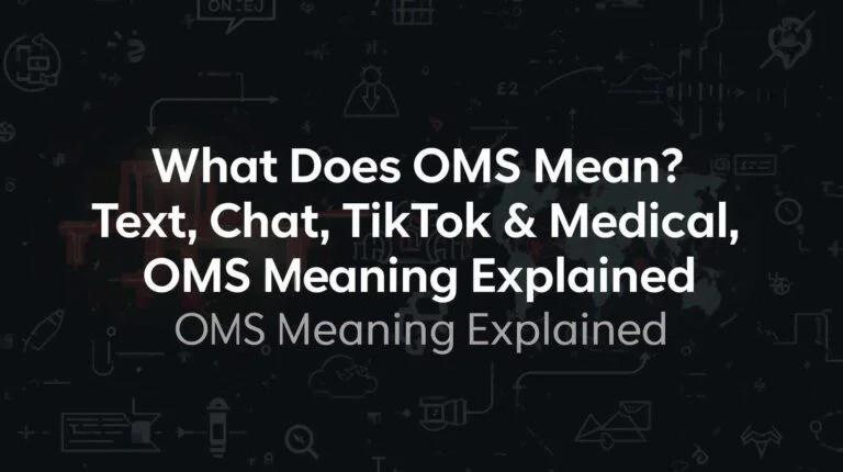 What Does OMS Mean in Text