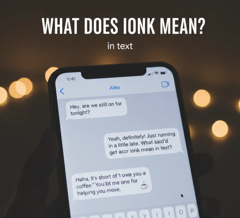What Does IONK Mean in Text? A Complete Guide